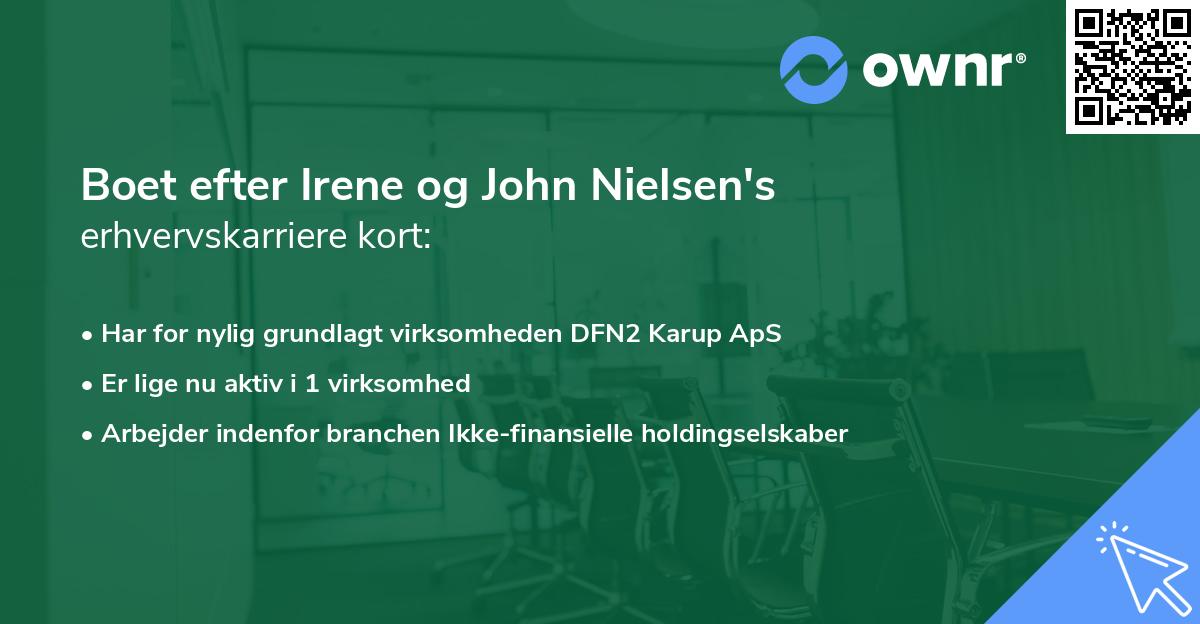 Boet efter Irene og John Nielsen's erhvervskarriere kort