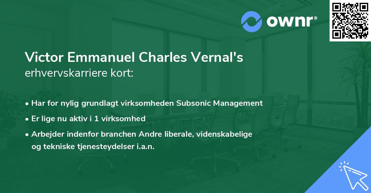 Victor Emmanuel Charles Vernal's erhvervskarriere kort