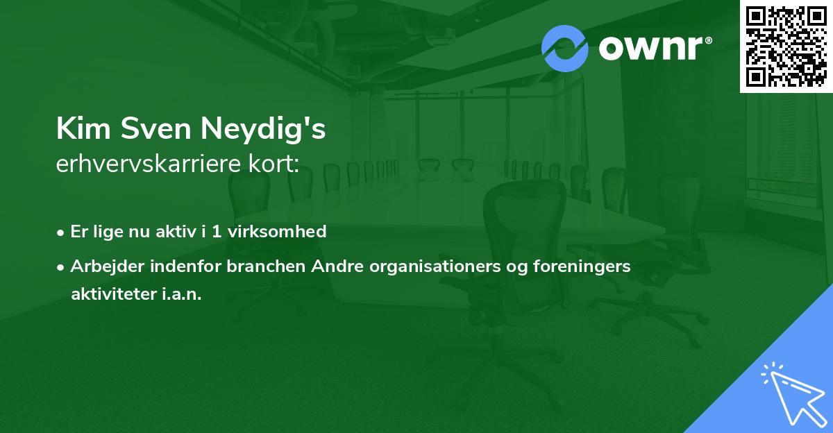 Kim Sven Neydig's erhvervskarriere kort
