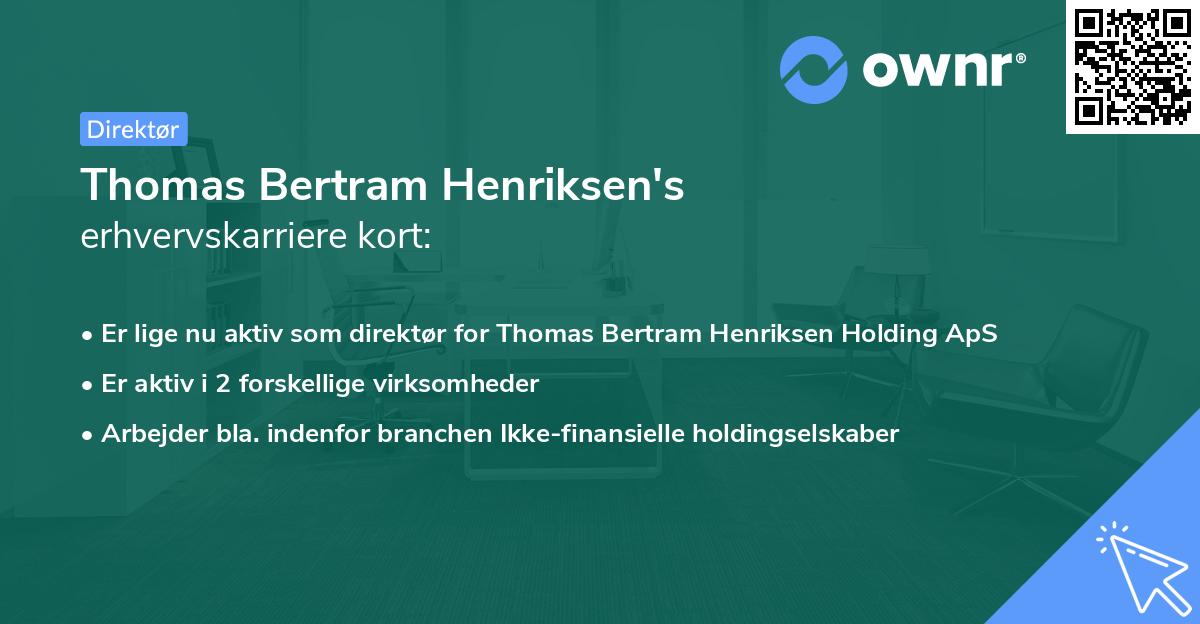 Thomas Bertram Henriksen's erhvervskarriere kort