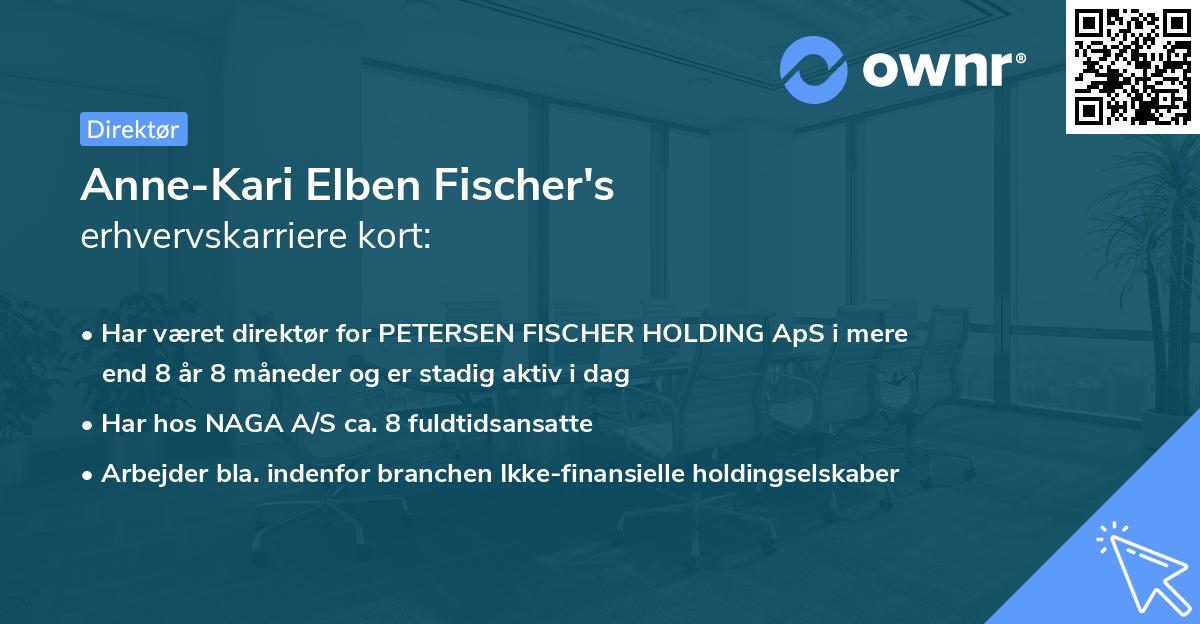 Anne-Kari Elben Fischer's erhvervskarriere kort