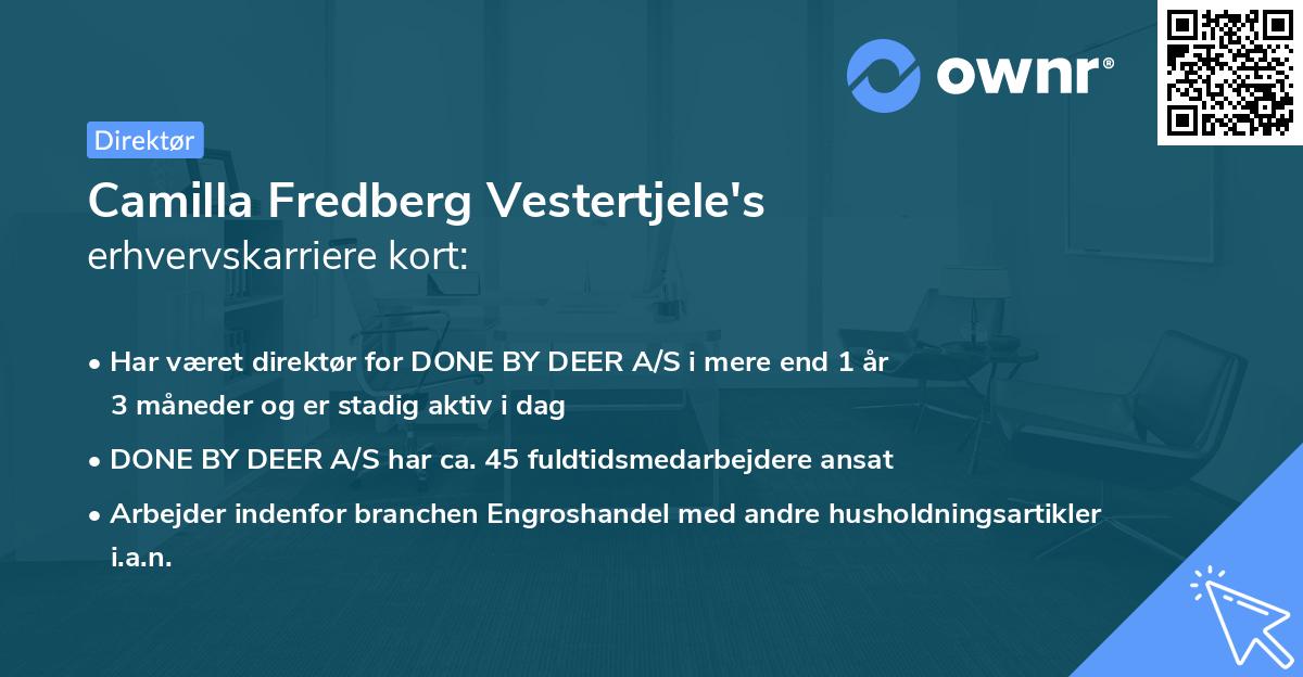 Camilla Fredberg Vestertjele's erhvervskarriere kort