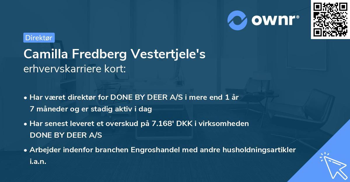 Camilla Fredberg Vestertjele's erhvervskarriere kort