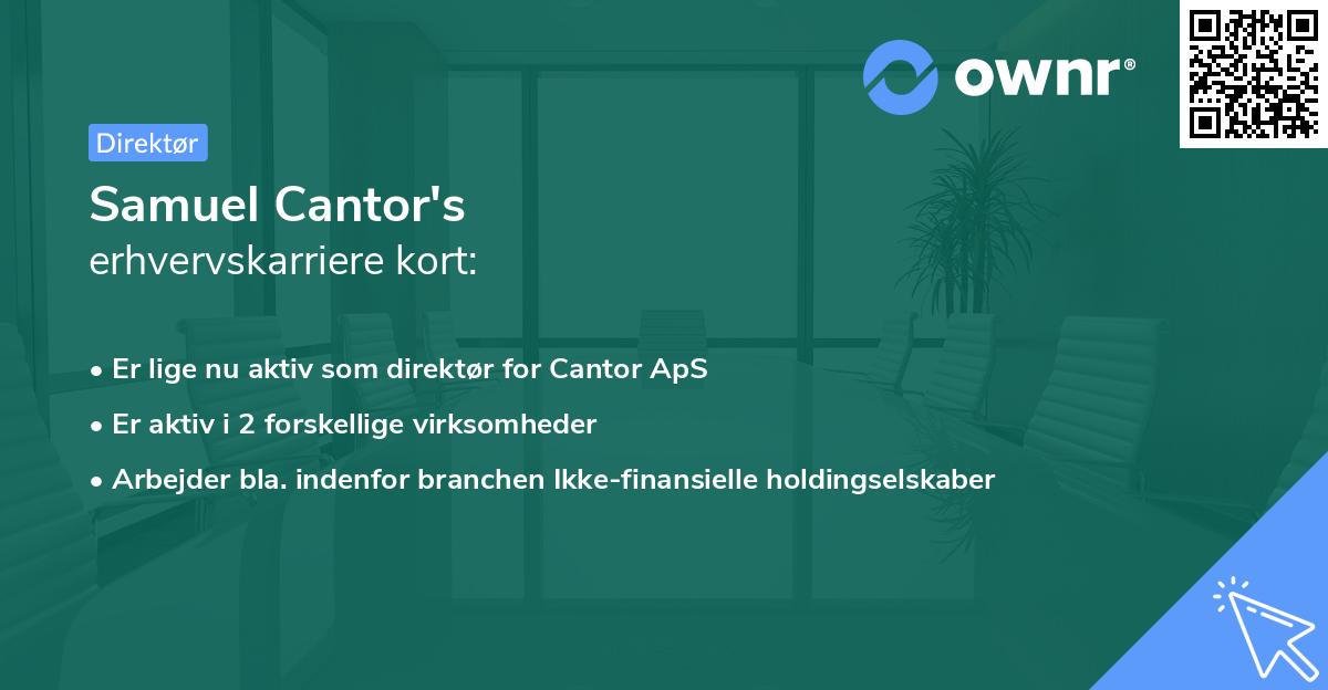 Samuel Cantor's erhvervskarriere kort