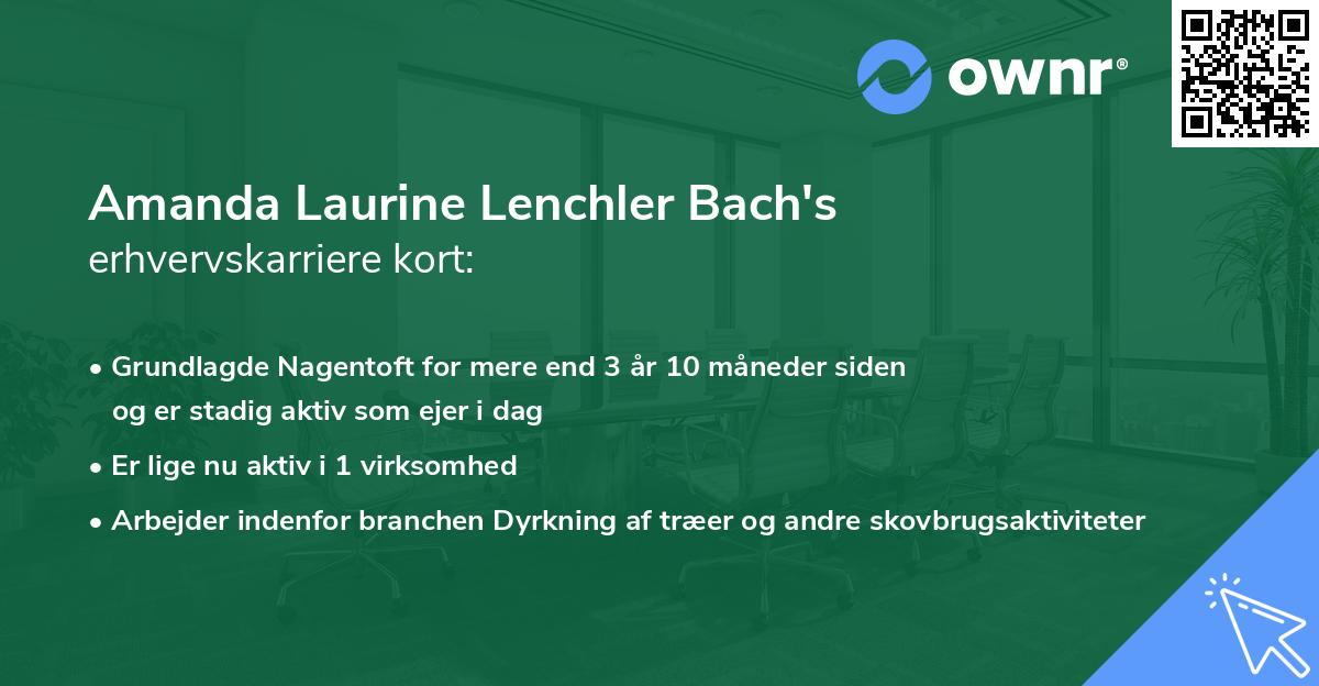 Amanda Laurine Lenchler Bach's erhvervskarriere kort