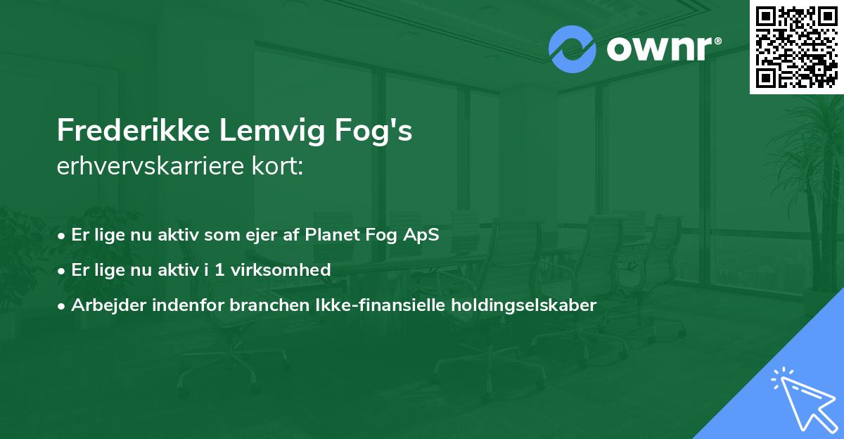 Frederikke Lemvig Fog's erhvervskarriere kort