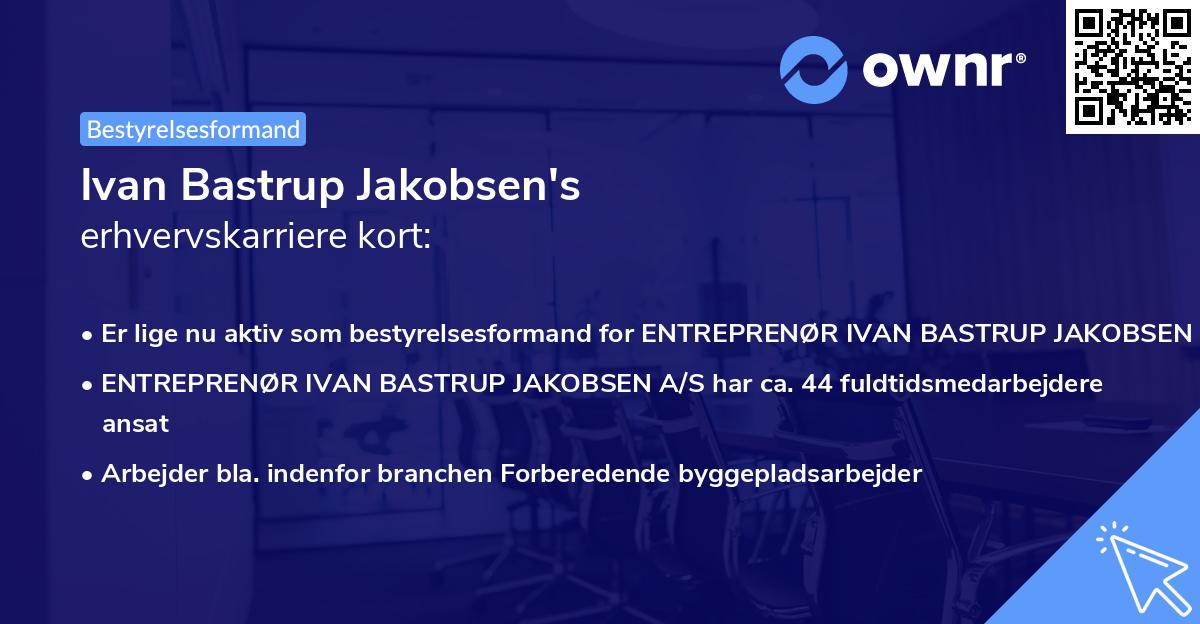 Ivan Bastrup Jakobsen's erhvervskarriere kort