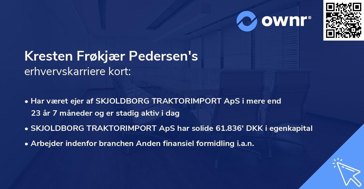 Kresten Frøkjær Pedersen's erhvervskarriere kort