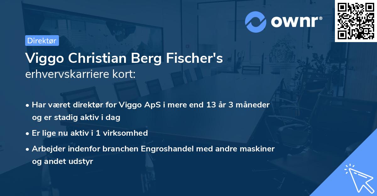 Viggo Christian Berg Fischer's erhvervskarriere kort