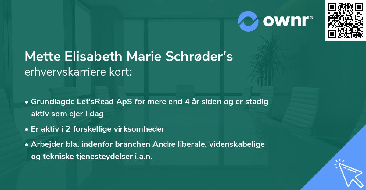 Mette Elisabeth Marie Schrøder's erhvervskarriere kort