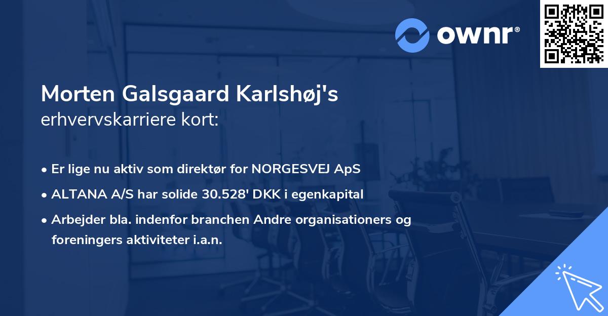 Morten Galsgaard Karlshøj's erhvervskarriere kort