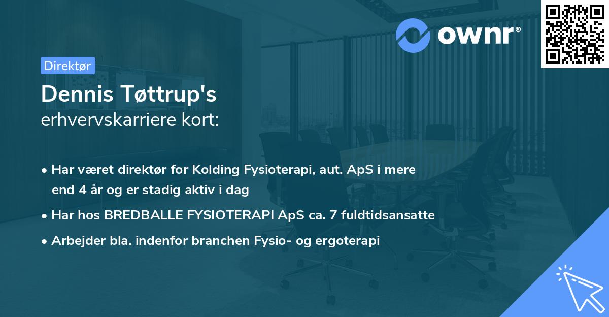 Dennis Tøttrup's erhvervskarriere kort