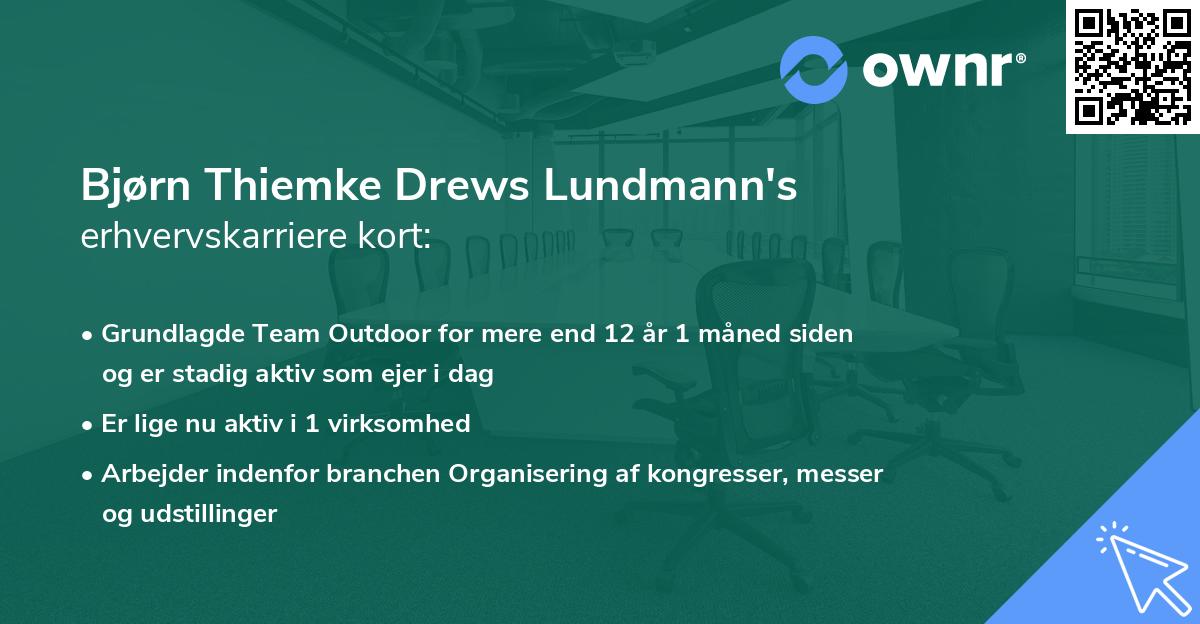 Bjørn Thiemke Drews Lundmann's erhvervskarriere kort
