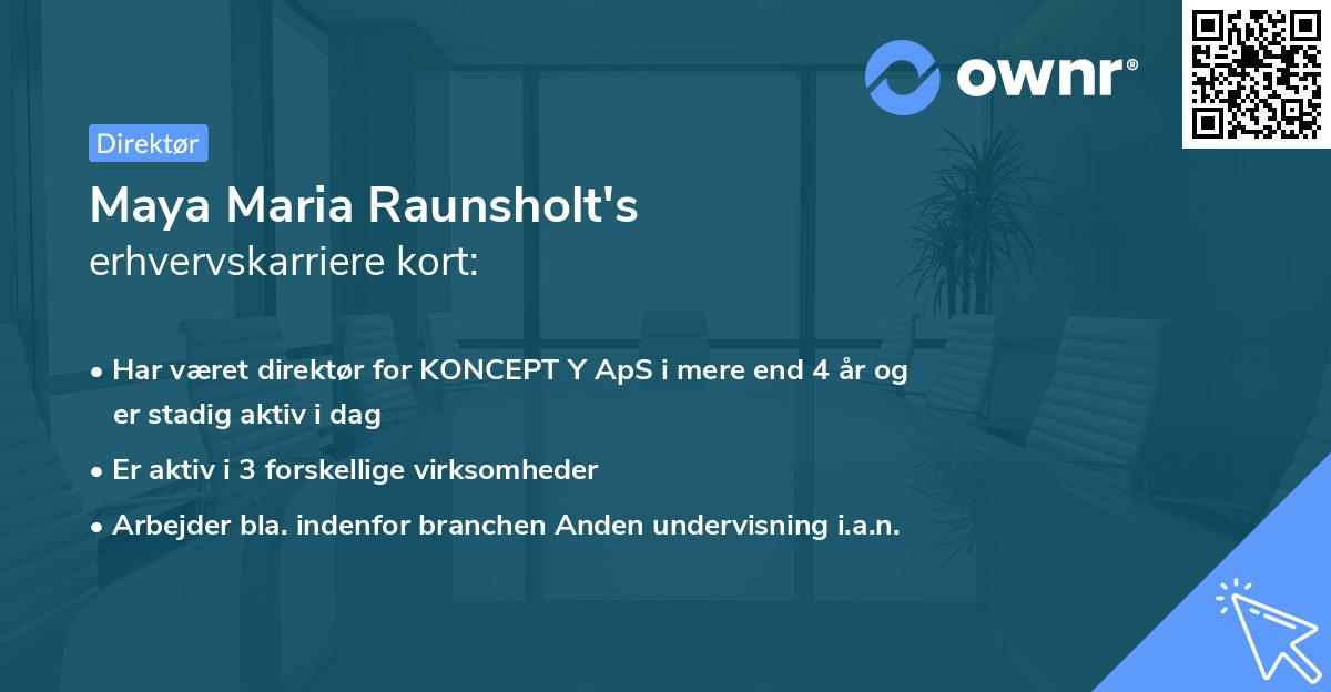 Maya Maria Raunsholt's erhvervskarriere kort