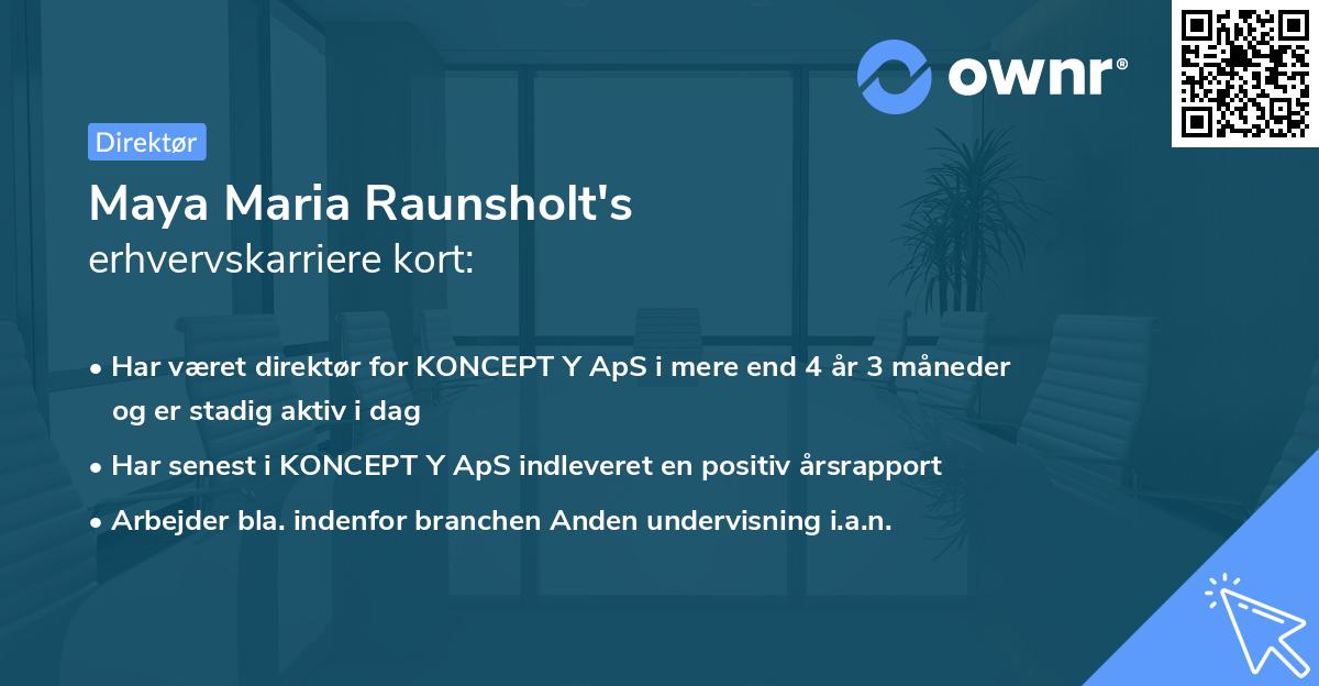 Maya Maria Raunsholt's erhvervskarriere kort