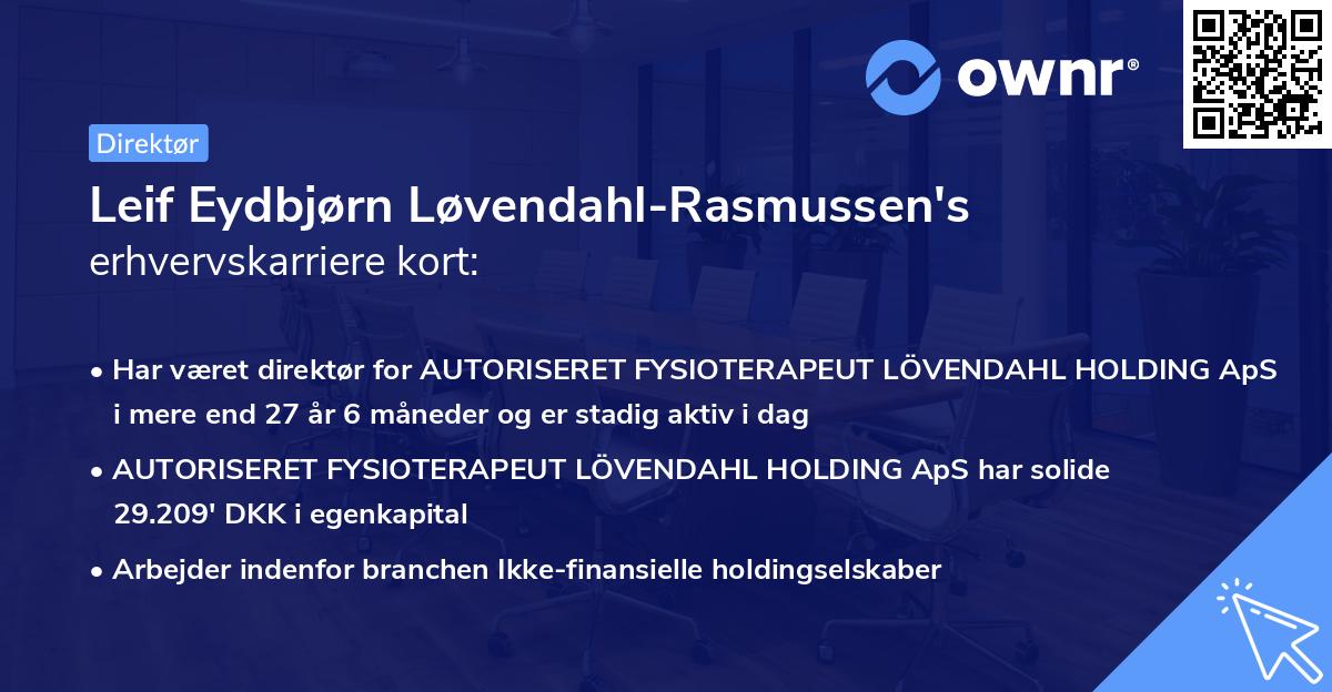 Leif Eydbjørn Løvendahl-Rasmussen's erhvervskarriere kort