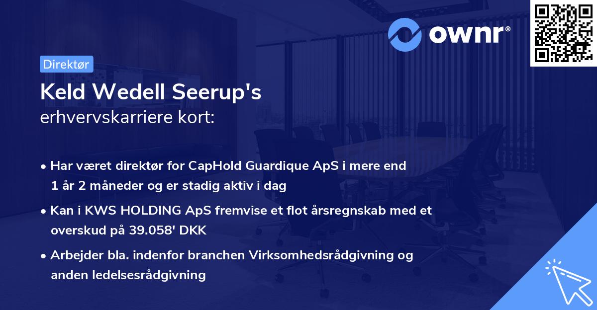 Keld Wedell Seerup's erhvervskarriere kort