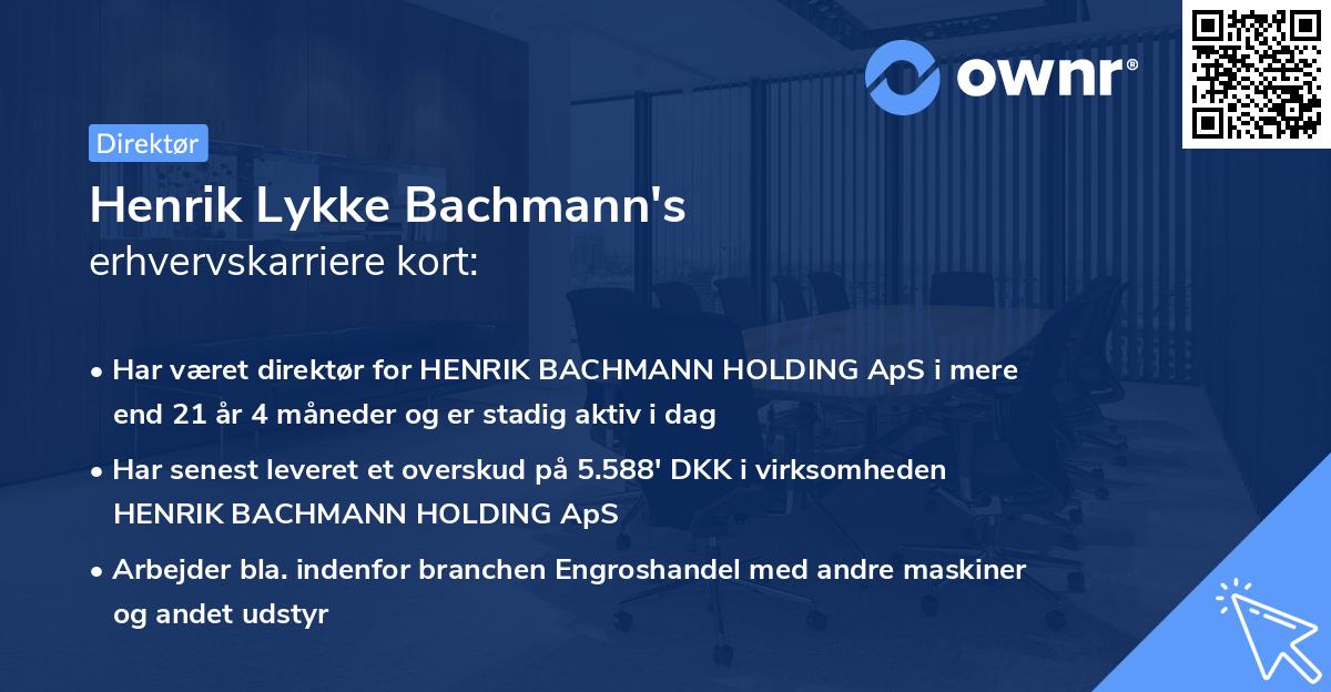 Henrik Lykke Bachmann's erhvervskarriere kort