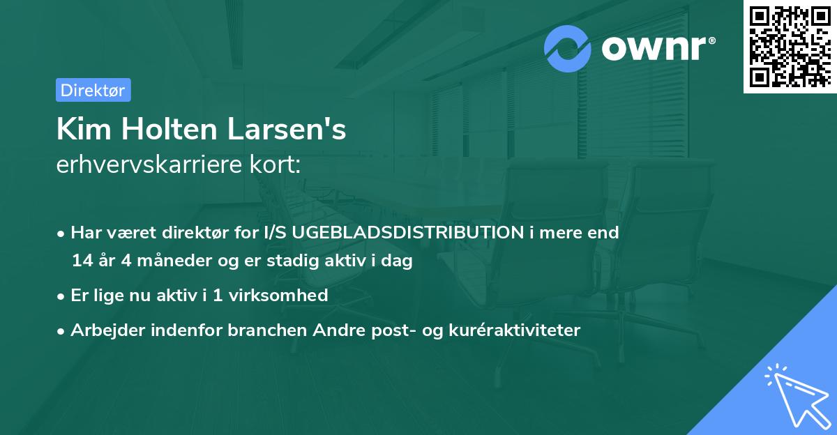 Kim Holten Larsen's erhvervskarriere kort