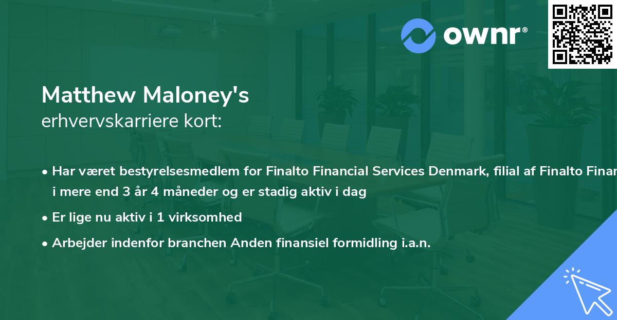 Matthew Maloney's erhvervskarriere kort