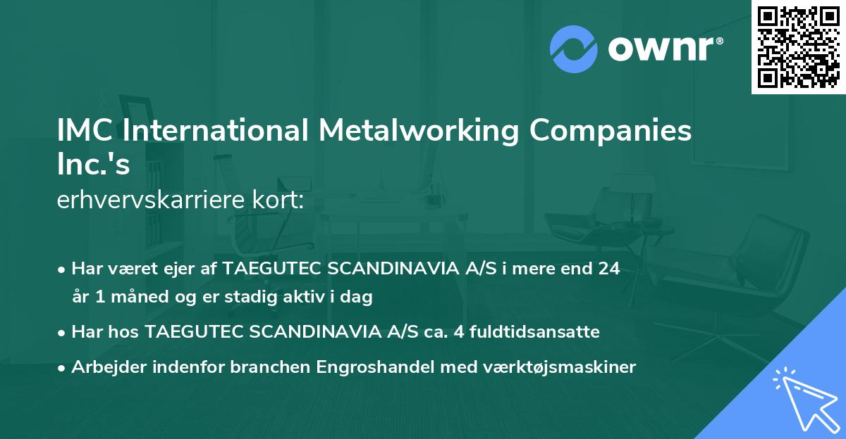 IMC International Metalworking Companies Inc.'s erhvervskarriere kort