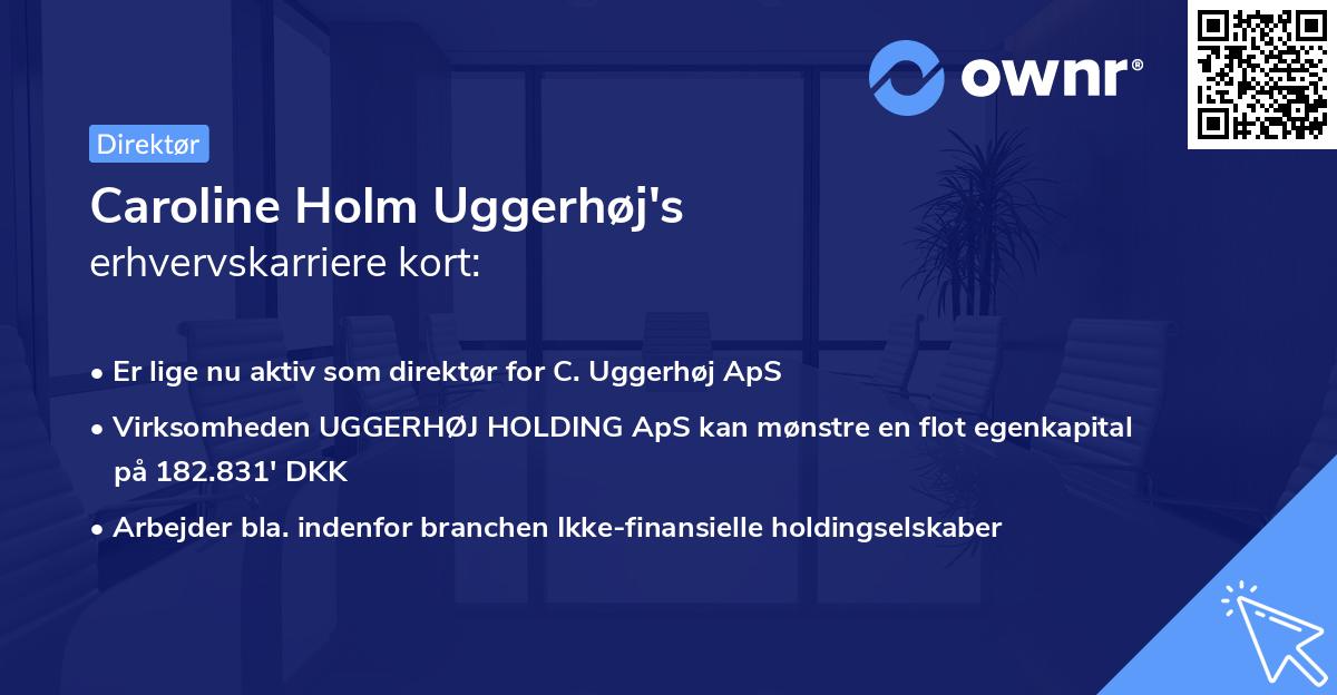 Caroline Holm Uggerhøj's erhvervskarriere kort