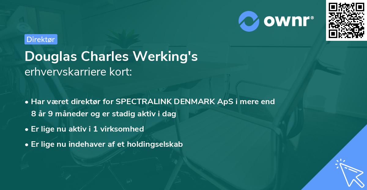 Douglas Charles Werking's erhvervskarriere kort