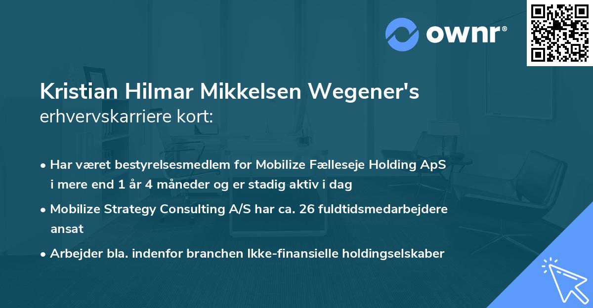 Kristian Hilmar Mikkelsen Wegener's erhvervskarriere kort
