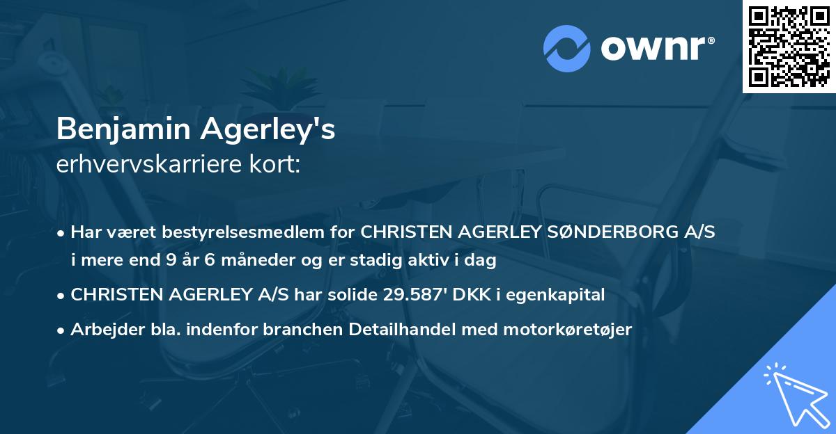 Benjamin Agerley's erhvervskarriere kort