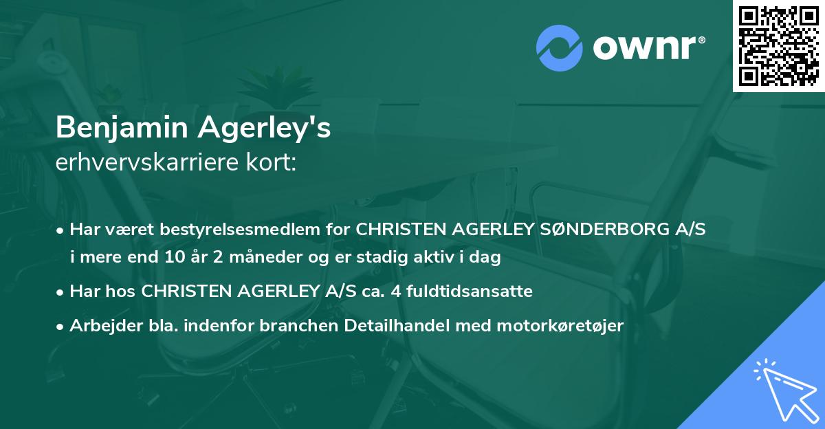 Benjamin Agerley's erhvervskarriere kort