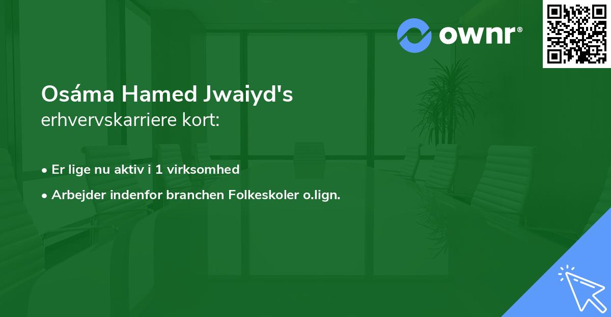 Osáma Hamed Jwaiyd's erhvervskarriere kort