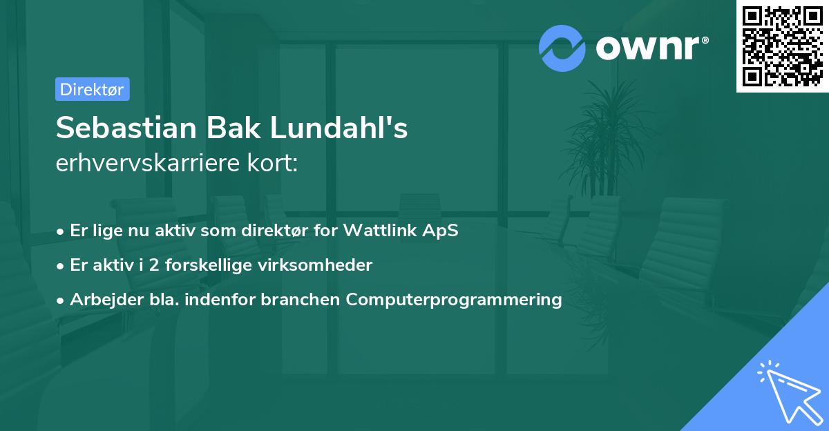 Sebastian Bak Lundahl's erhvervskarriere kort