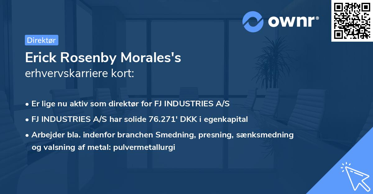 Erick Rosenby Morales's erhvervskarriere kort