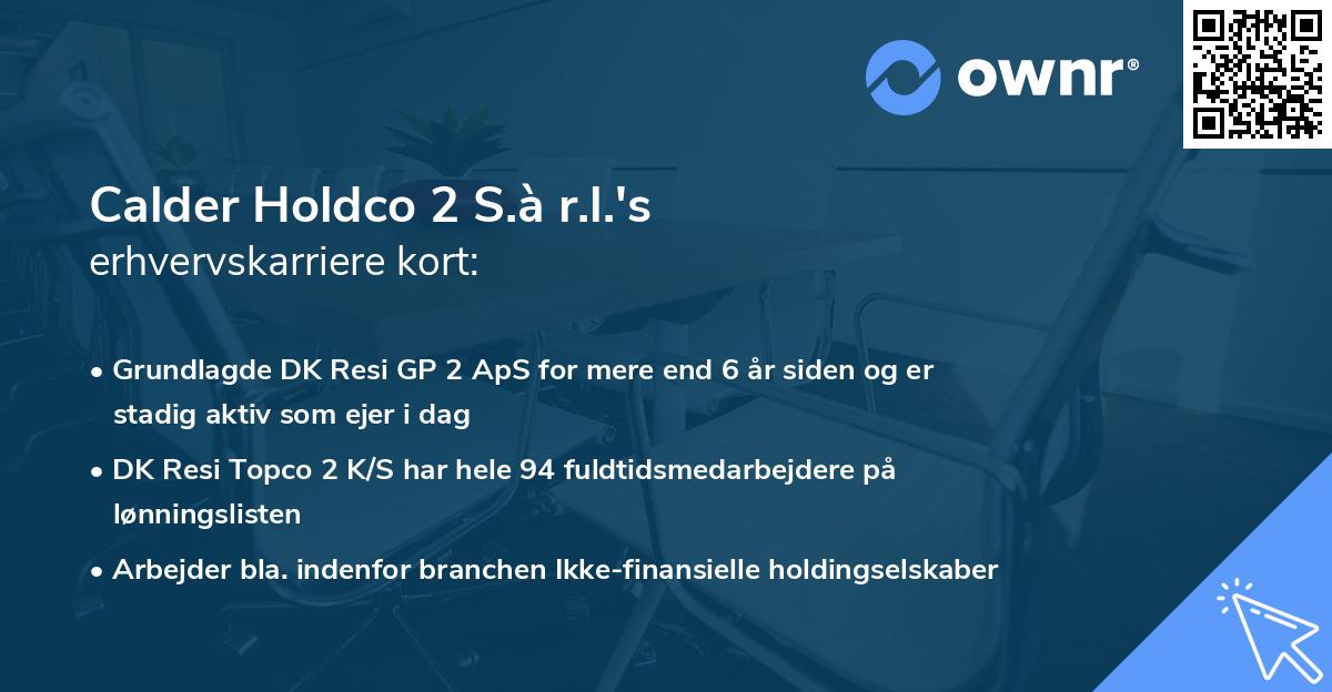 Calder Holdco 2 S.à r.l.'s erhvervskarriere kort