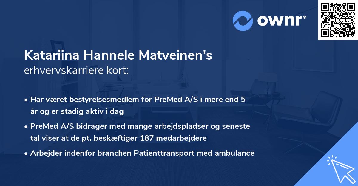 Katariina Hannele Matveinen's erhvervskarriere kort