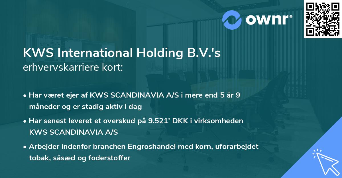 KWS International Holding B.V.'s erhvervskarriere kort