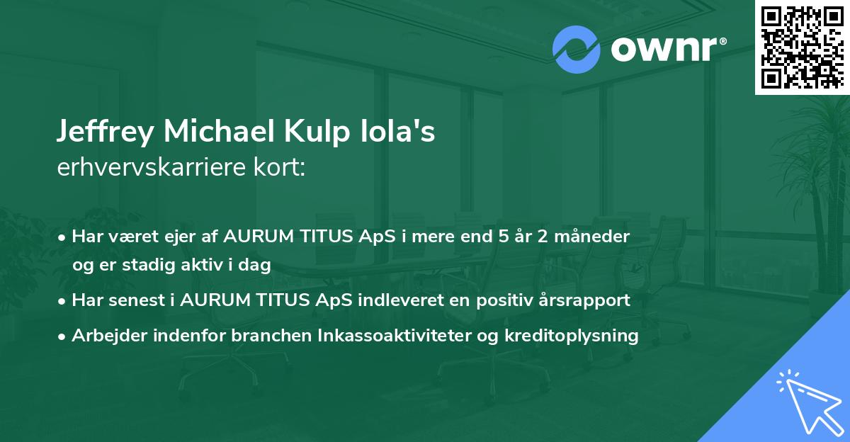 Jeffrey Michael Kulp Iola's erhvervskarriere kort