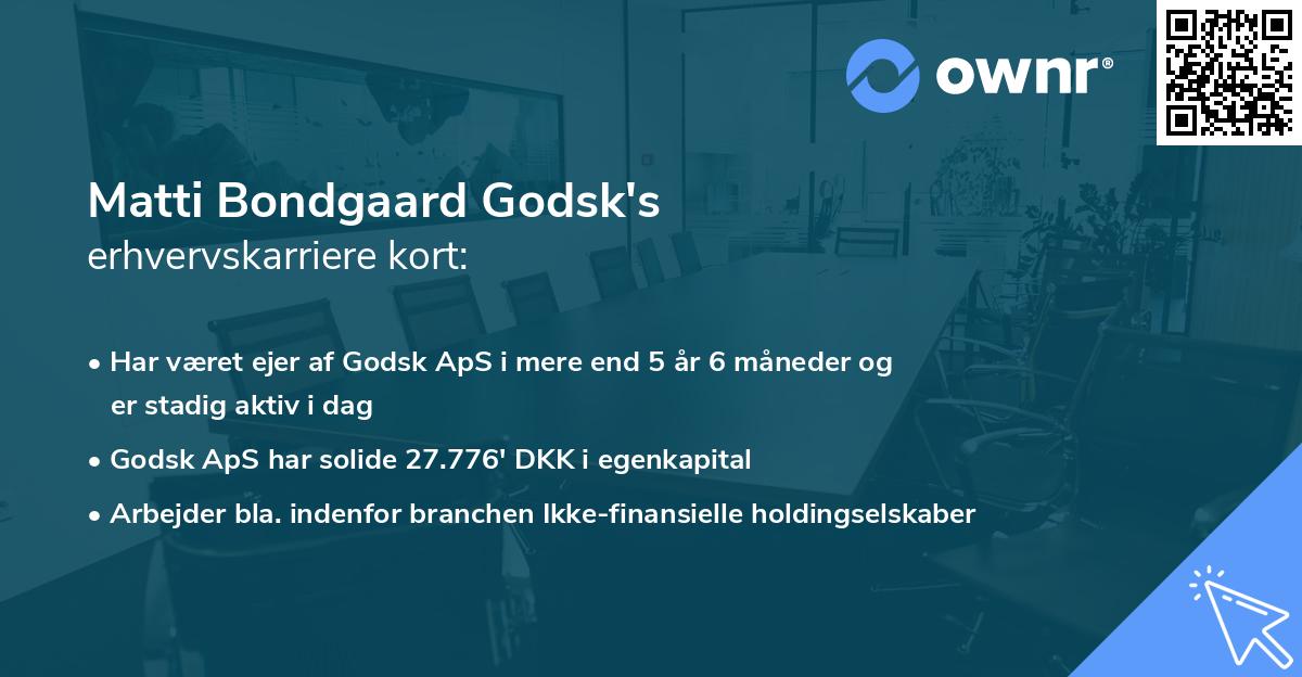 Matti Bondgaard Godsk's erhvervskarriere kort