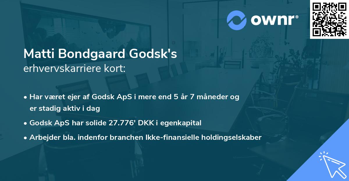 Matti Bondgaard Godsk's erhvervskarriere kort