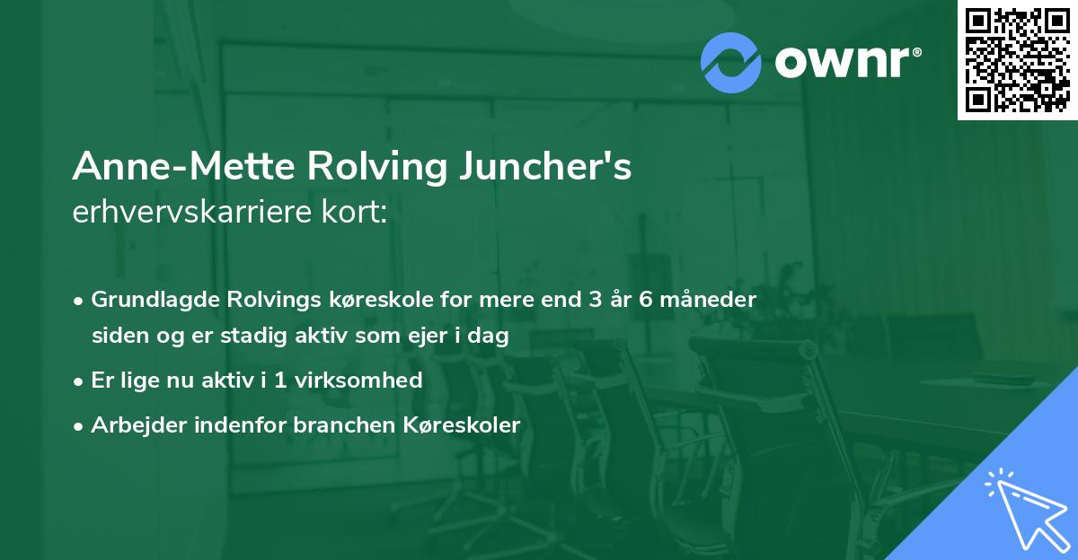 Anne-Mette Rolving Juncher's erhvervskarriere kort