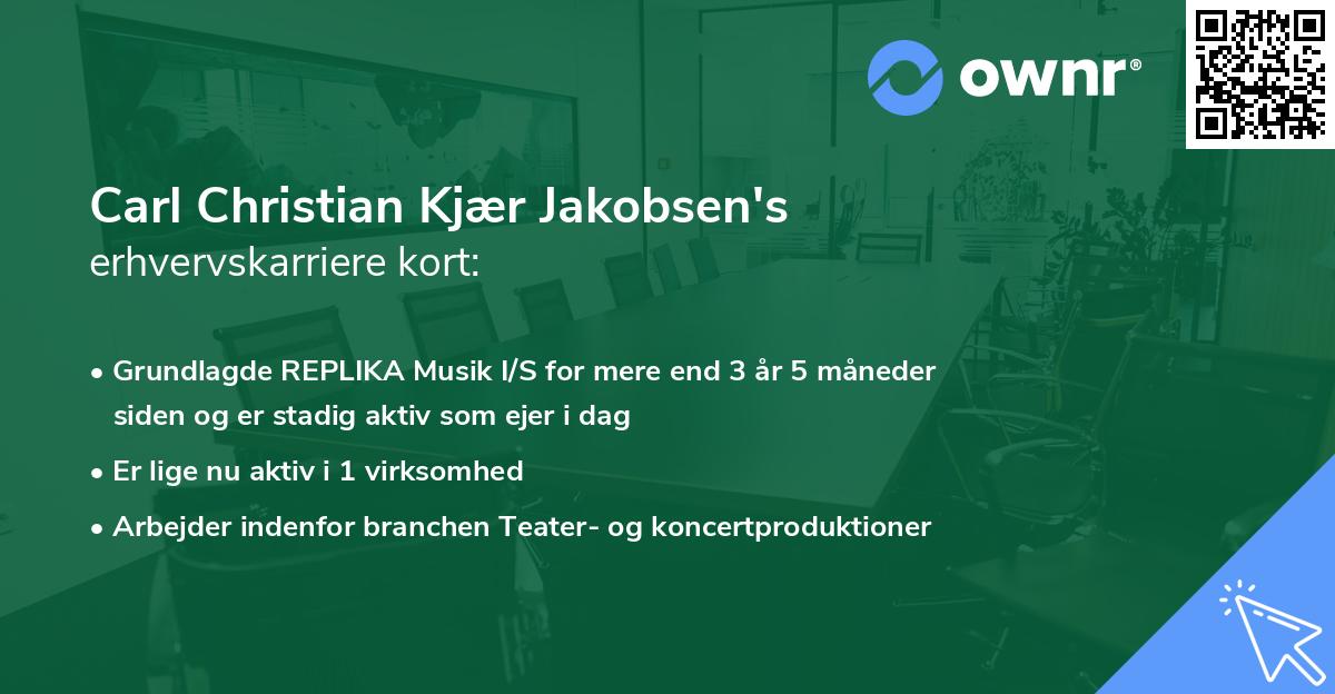 Carl Christian Kjær Jakobsen's erhvervskarriere kort