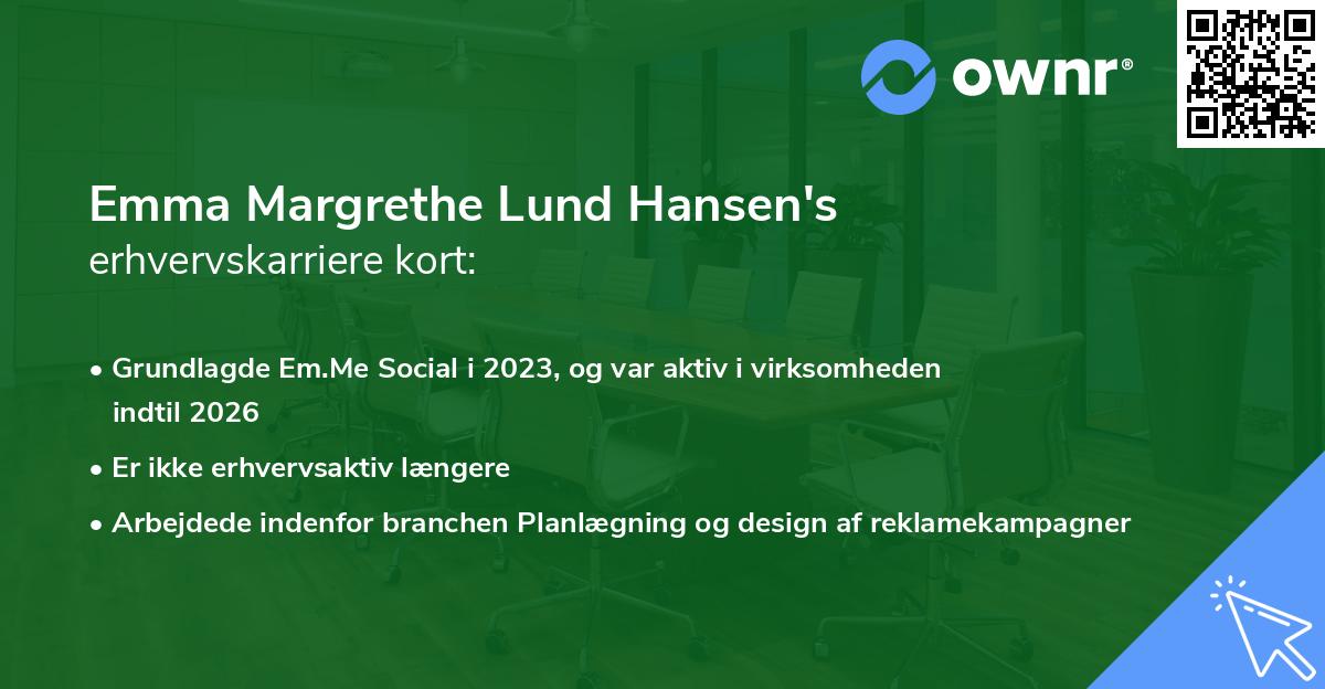 Emma Margrethe Lund Hansen's erhvervskarriere kort