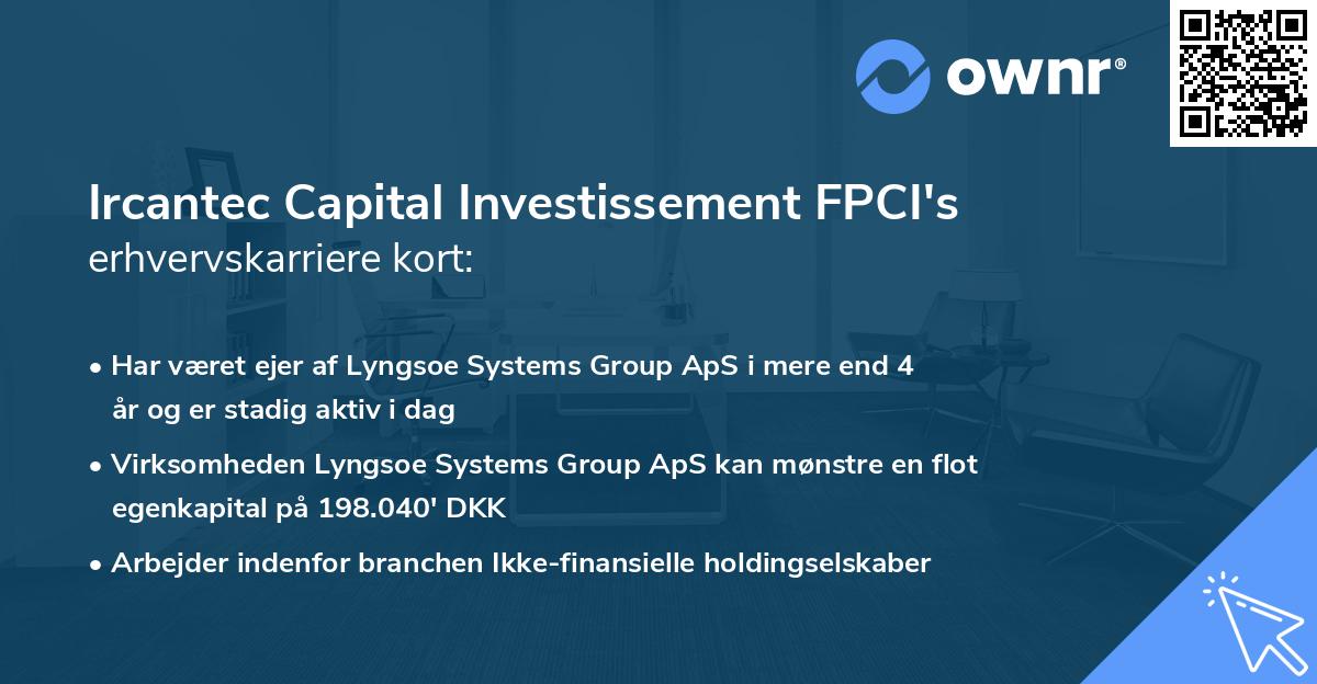 Ircantec Capital Investissement FPCI's erhvervskarriere kort