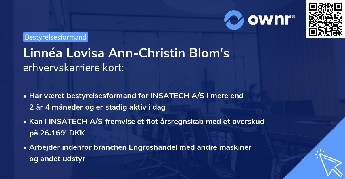 Linnéa Lovisa Ann-Christin Blom's erhvervskarriere kort
