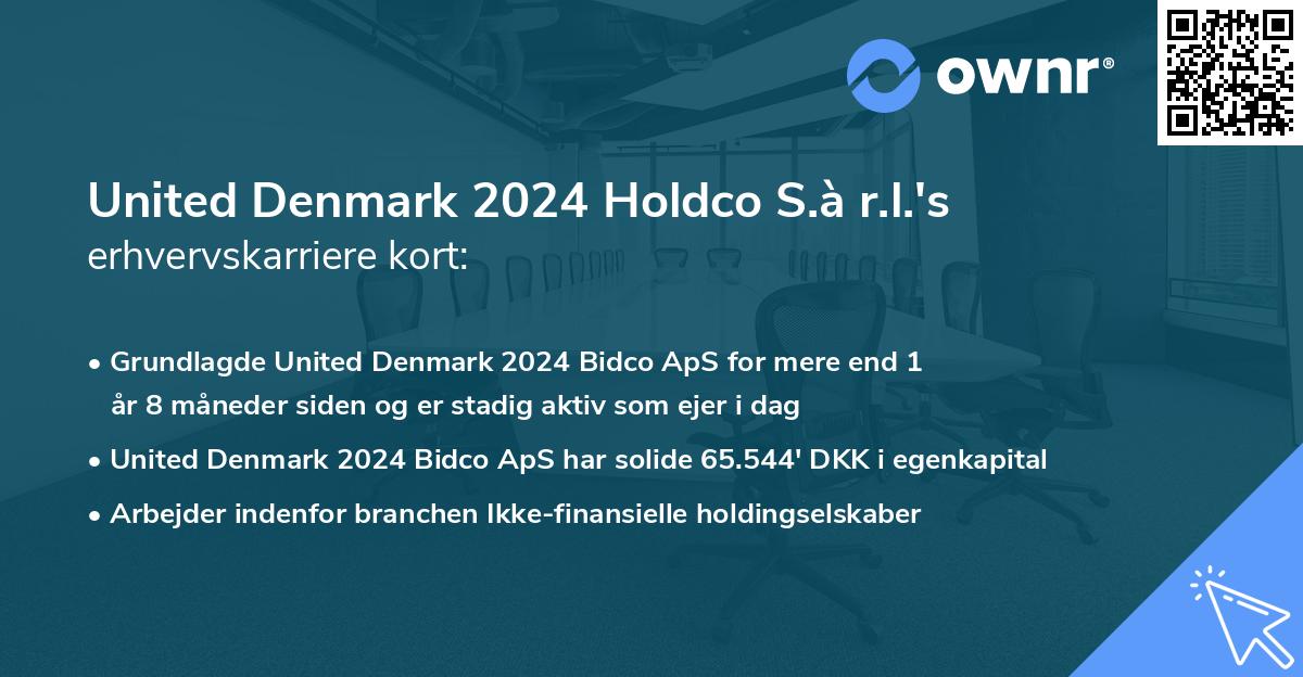 United Denmark 2024 Holdco S.à r.l.'s erhvervskarriere kort