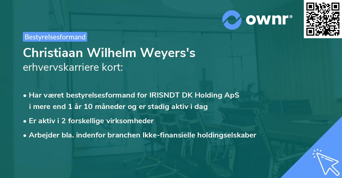 Christiaan Wilhelm Weyers's erhvervskarriere kort