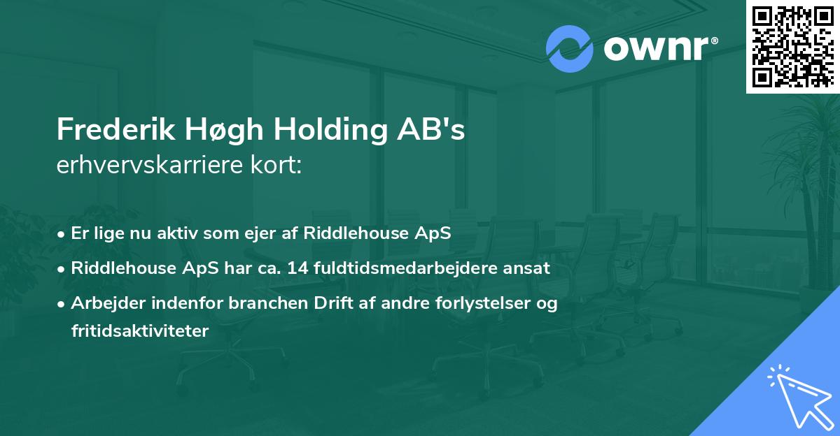 Frederik Høgh Holding AB's erhvervskarriere kort