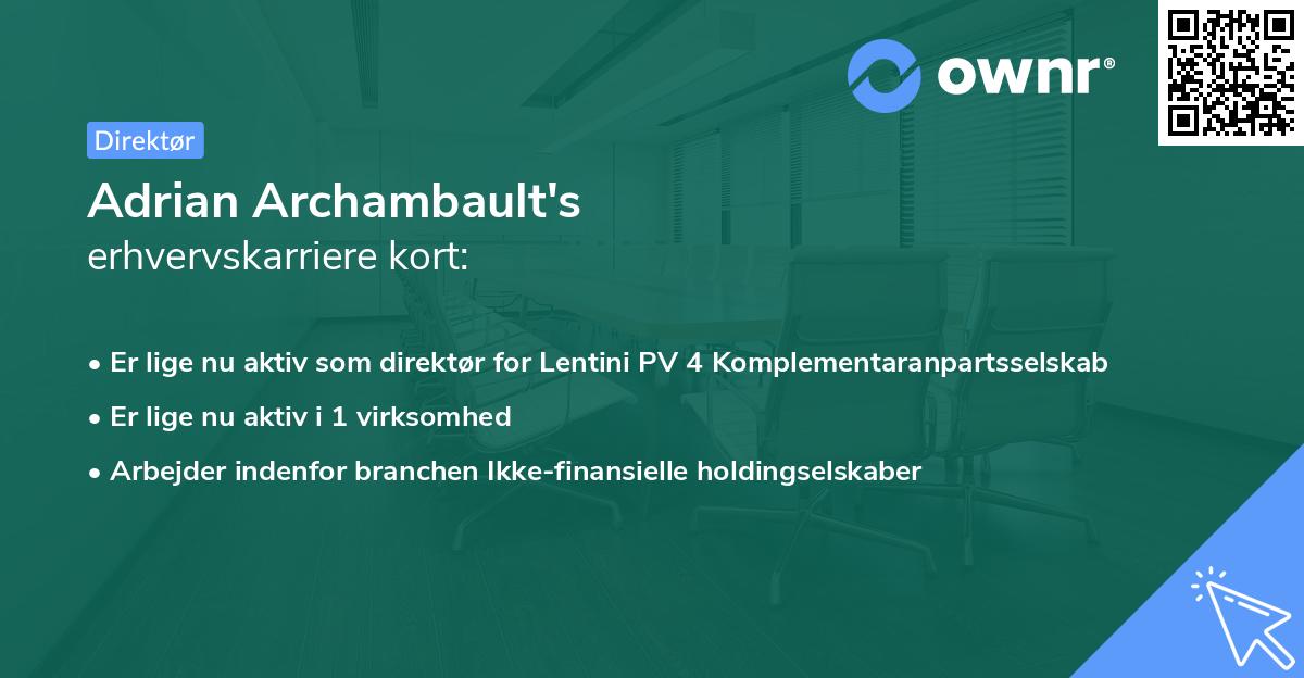 Adrian Archambault's erhvervskarriere kort