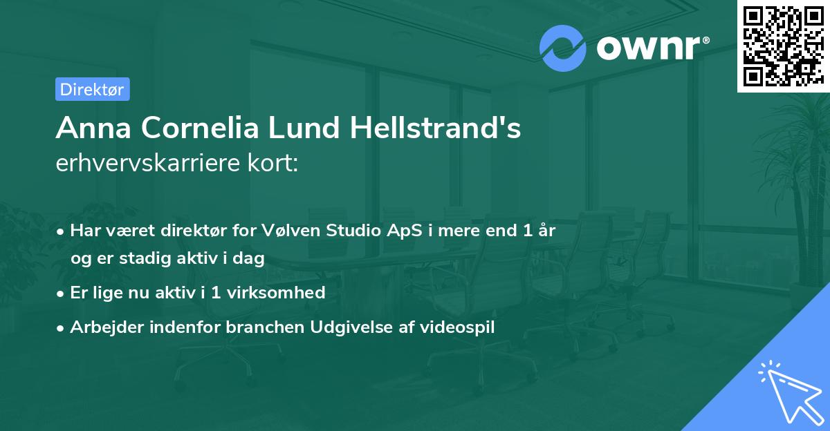 Anna Cornelia Lund Hellstrand's erhvervskarriere kort