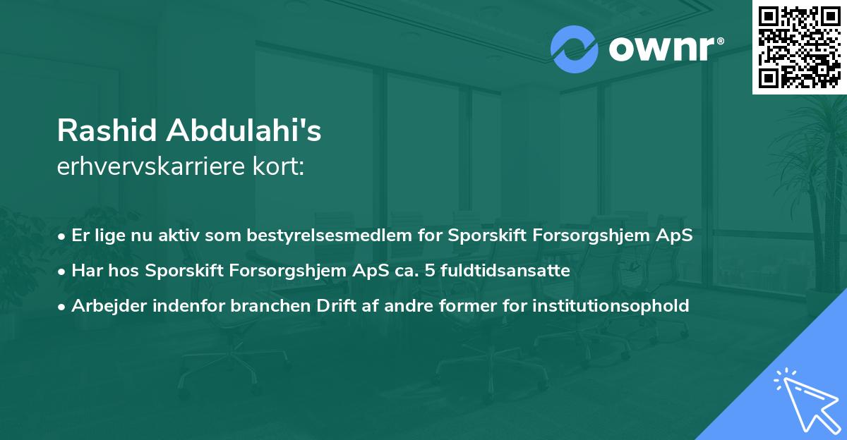 Rashid Abdulahi's erhvervskarriere kort